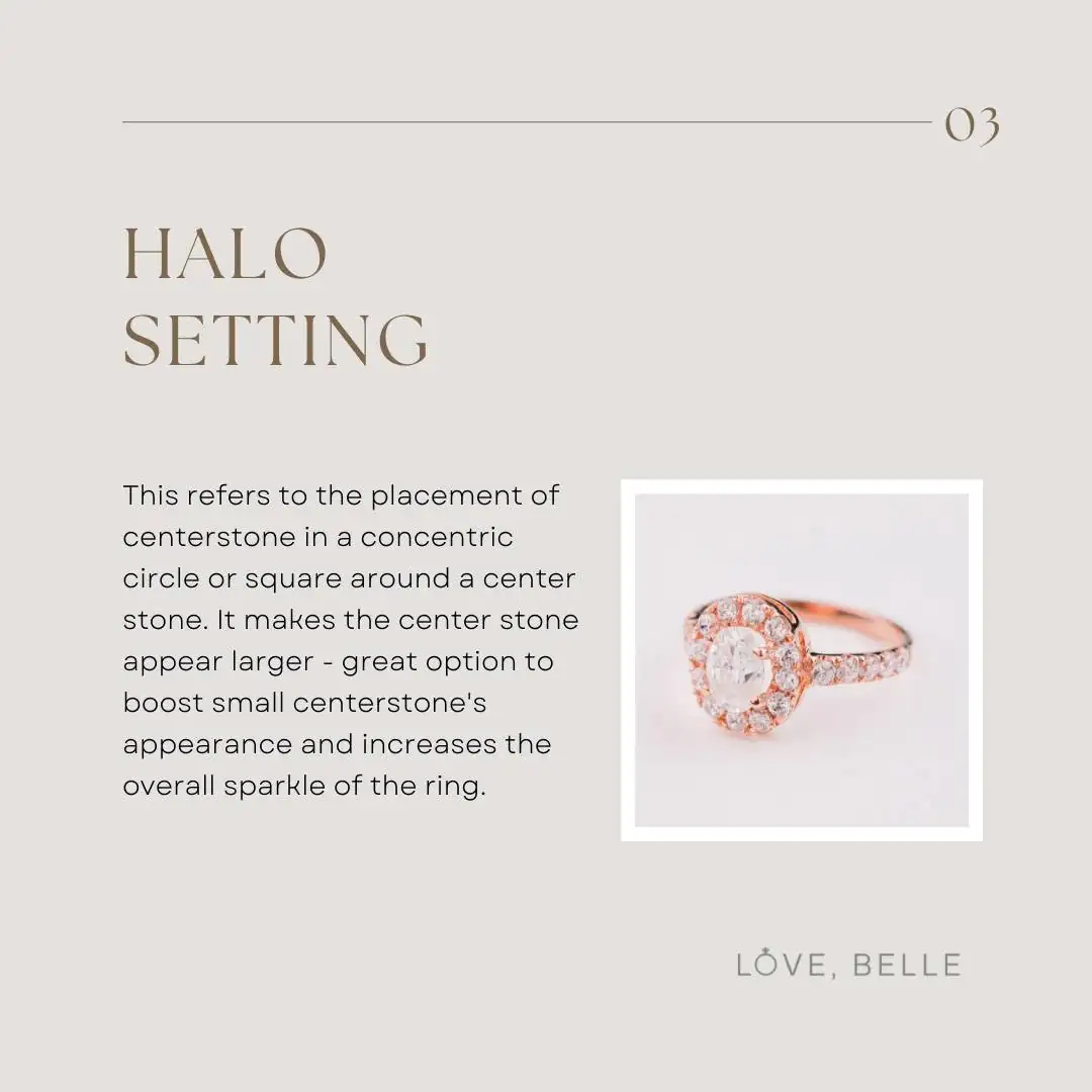 Halo setting — a circle of smaller stones that makes the centre read larger
